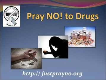 Pray NO! to drugs